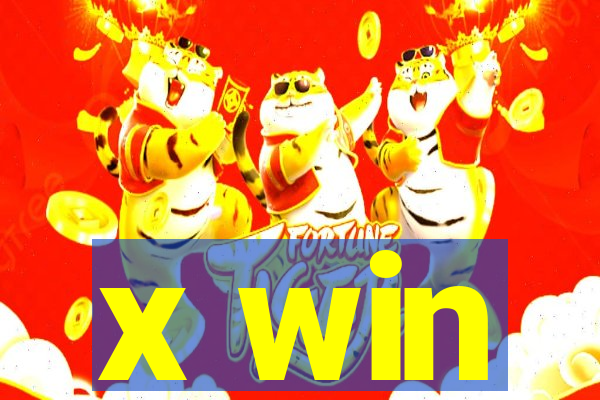 x win